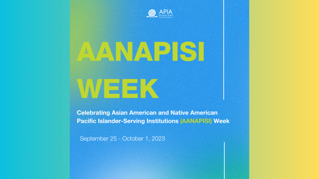 A graphic introducing the AANAPISI Week celebration and awareness event that would run between September 25 through October 1, 2023.