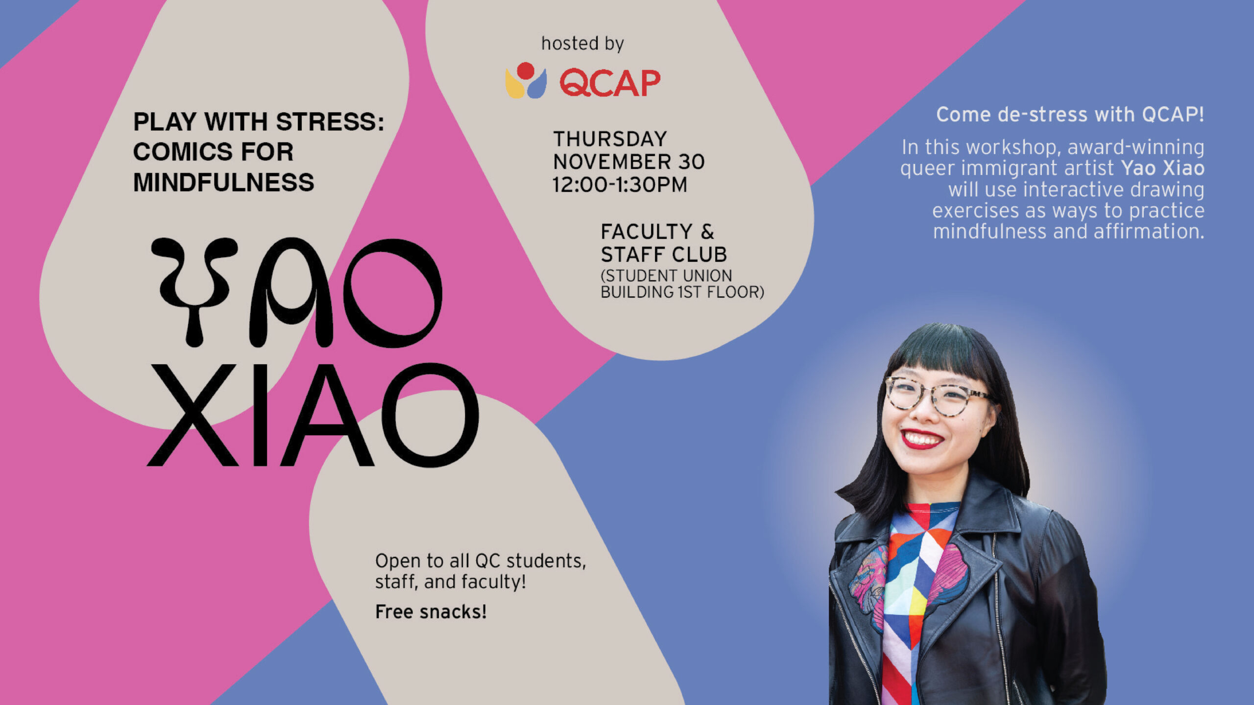 Flyer with information on the Play with Stress: Comics for Mindfulness mental health workshop event at the Student Union building. Flyer has a magenta, indigo background with a headshot of artist Yao Xiao on the bottom right corner.